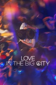 Love in the Big City: Season 1